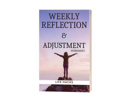 Weekly Reflection and Adjustment Worksheet